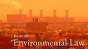 Environmental Law Overview